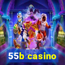 55b casino